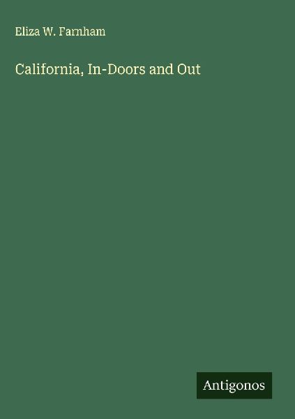 California, In-Doors and Out