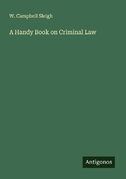 A Handy Book on Criminal Law