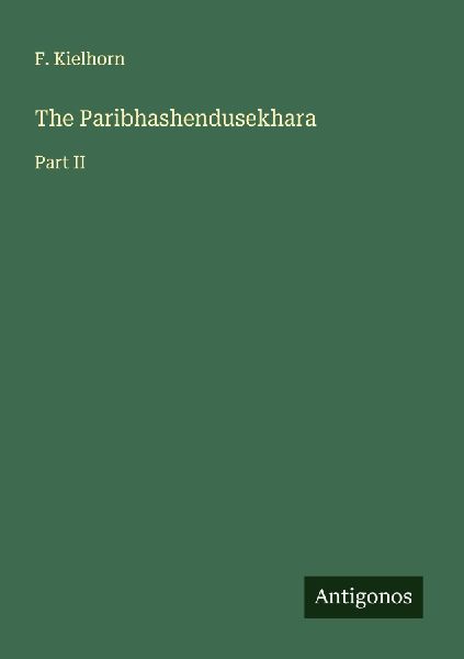 The Paribhashendusekhara: Part II