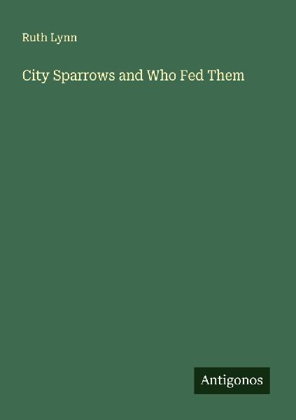 City Sparrows and Who Fed Them