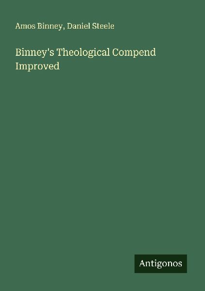 Binneys Theological Compend Improved