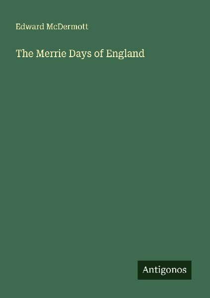 The Merrie Days of England