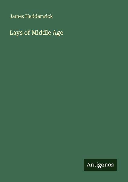 Lays of Middle Age