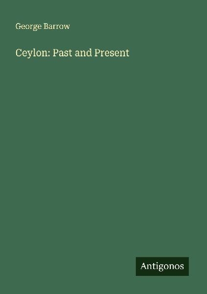 Ceylon: Past and Present
