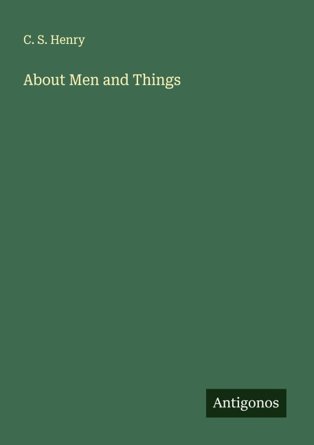 About Men and Things