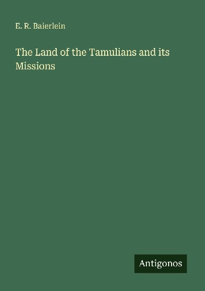 The Land of the Tamulians and its Missions
