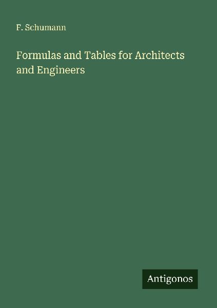 Formulas and Tables for Architects and Engineers