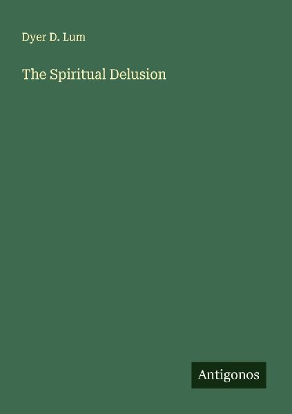 The Spiritual Delusion
