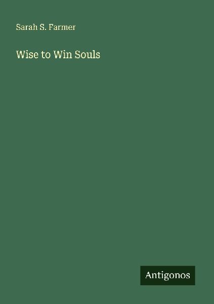 Wise to Win Souls