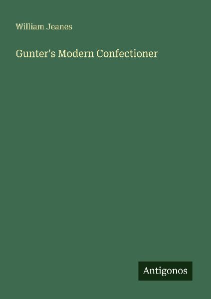 Gunters Modern Confectioner