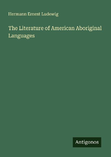 The Literature of American Aboriginal Languages