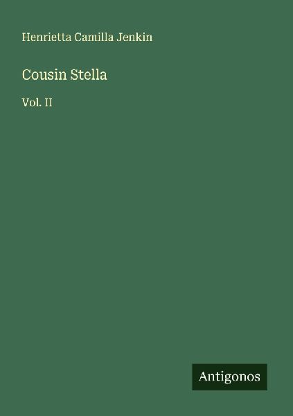 Cousin Stella: Vol. II