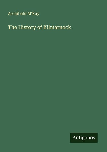 The History of Kilmarnock