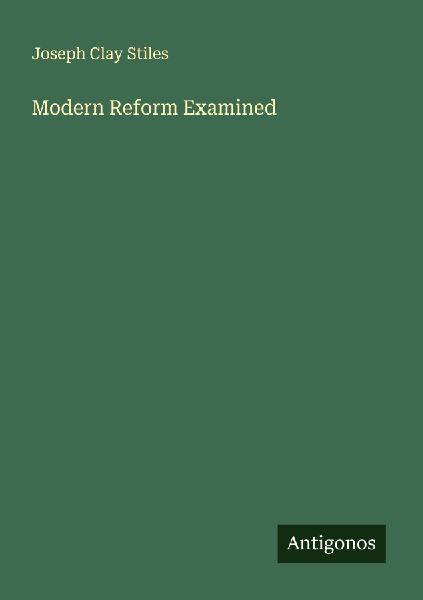 Modern Reform Examined