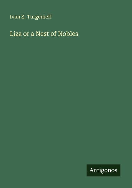 Liza or a Nest of Nobles