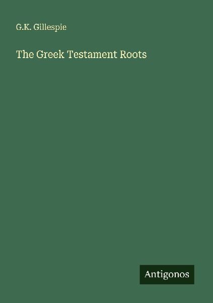 The Greek Testament Roots