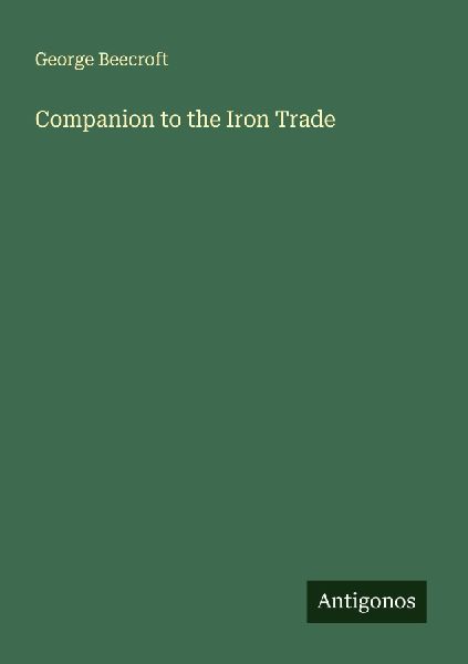 Companion to the Iron Trade