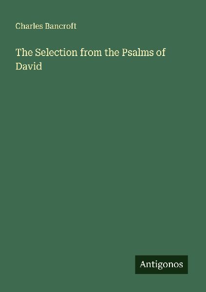 The Selection from the Psalms of David