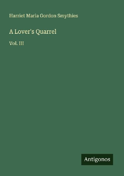 A Lovers Quarrel: Vol. III