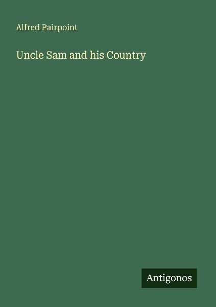 Uncle Sam and his Country