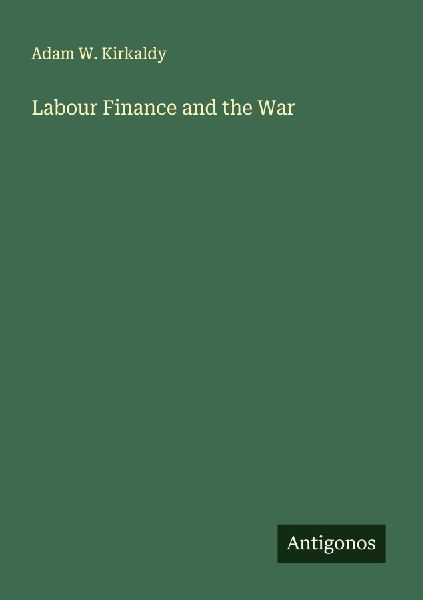 Labour Finance and the War