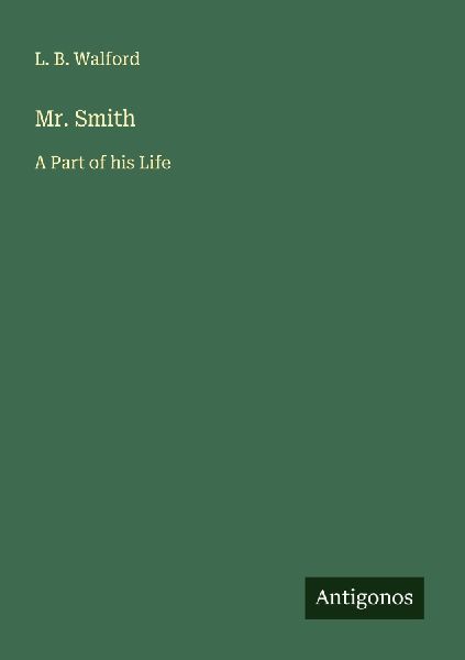 Mr. Smith: A Part of his Life