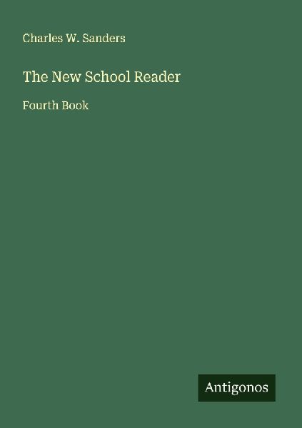 The New School Reader: Fourth Book