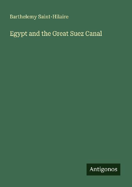 Egypt and the Great Suez Canal
