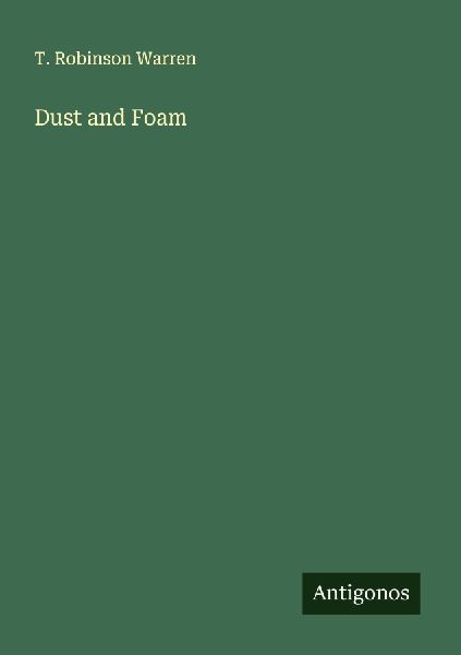Dust and Foam