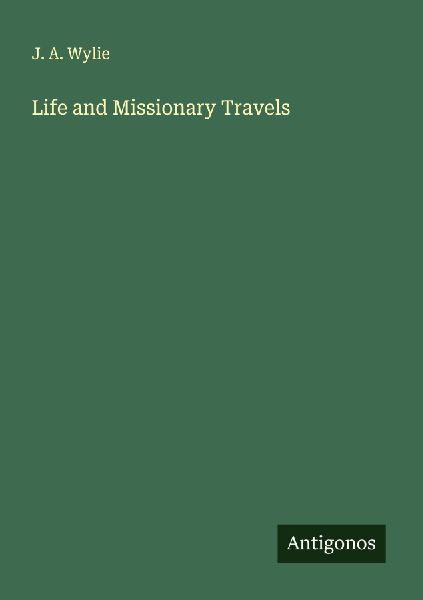Life and Missionary Travels