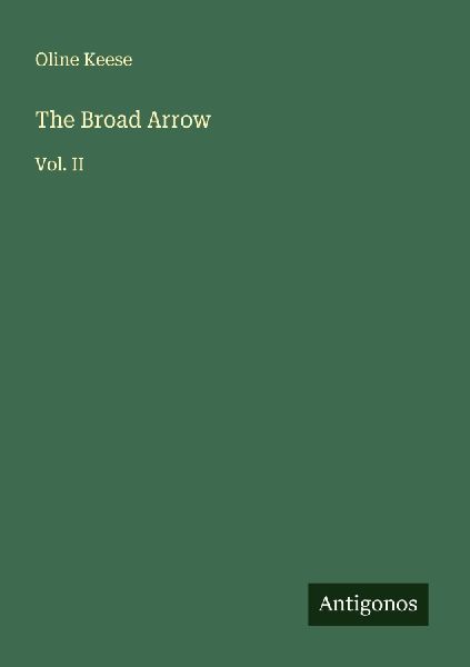 The Broad Arrow: Vol. II