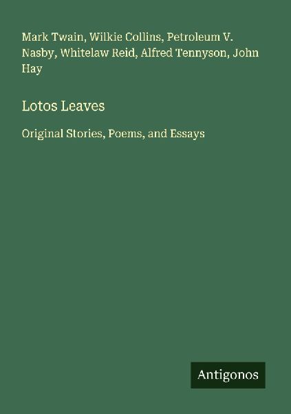 Lotos Leaves: Original Stories, Poems, and Essays