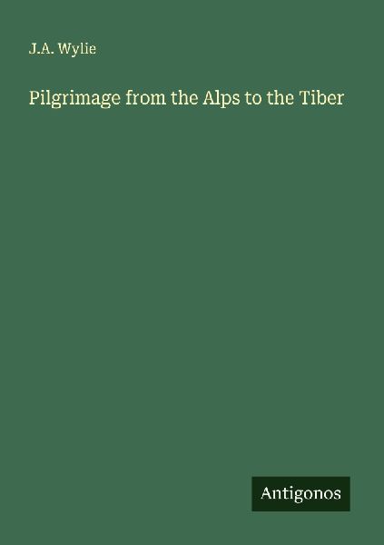 Pilgrimage from the Alps to the Tiber