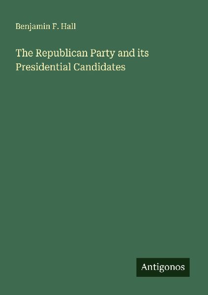 The Republican Party and its Presidential Candidates