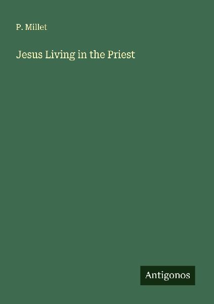 Jesus Living in the Priest