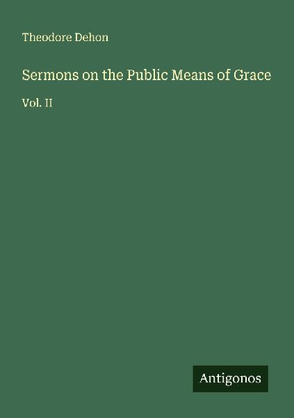 Sermons on the Public Means of Grace: Vol. II