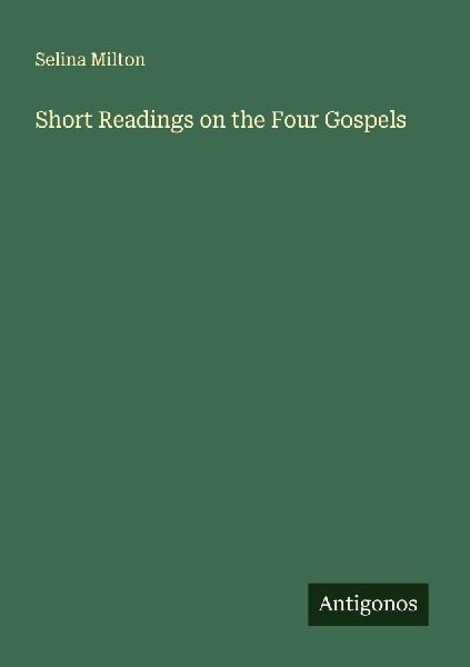 Short Readings on the Four Gospels