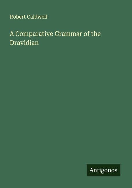 A Comparative Grammar of the Dravidian