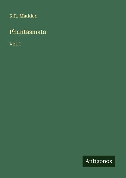 Phantasmata: Vol. I
