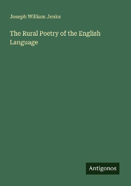 The Rural Poetry of the English Language