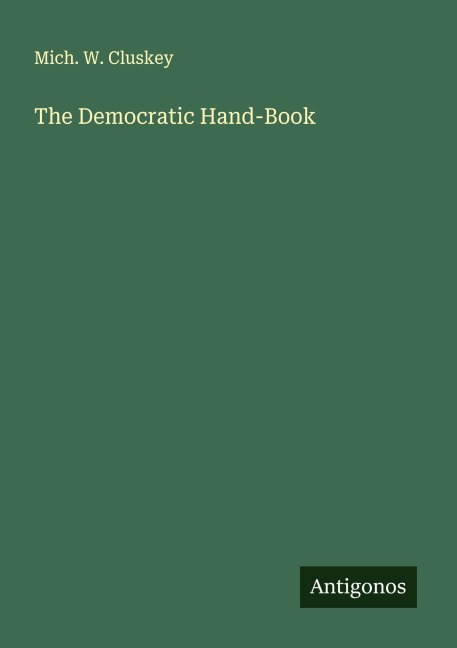 The Democratic Hand-Book