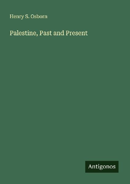 Palestine, Past and Present
