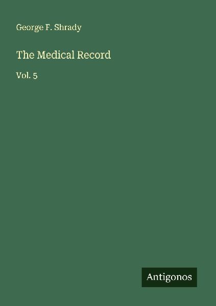 The Medical Record: Vol. 5
