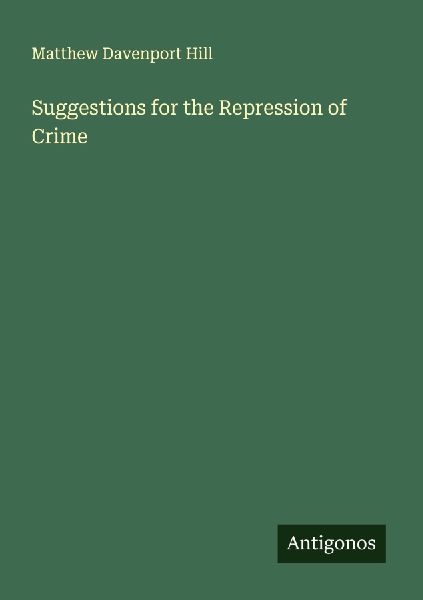 Suggestions for the Repression of Crime