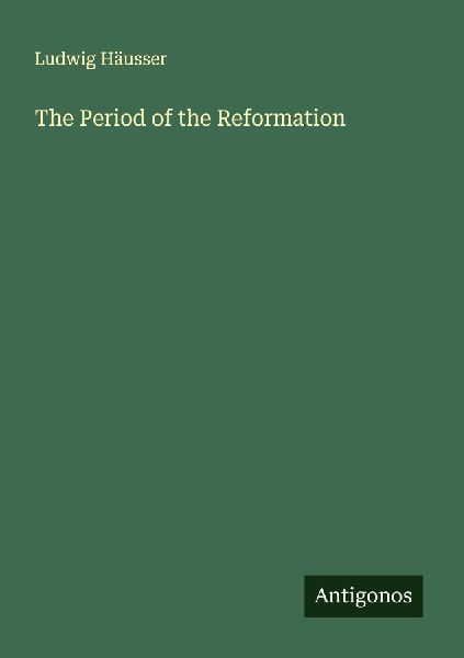 The Period of the Reformation