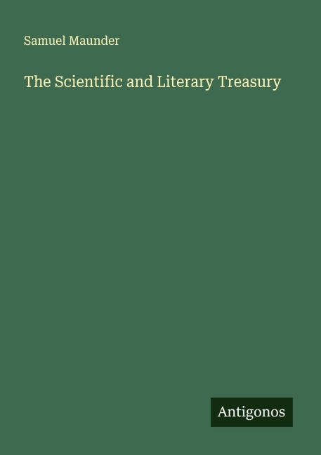 The Scientific and Literary Treasury