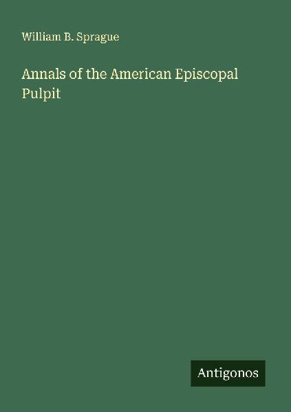 Annals of the American Episcopal Pulpit