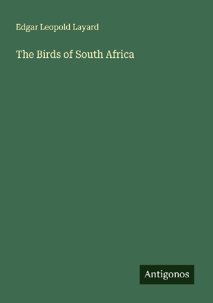 The Birds of South Africa
