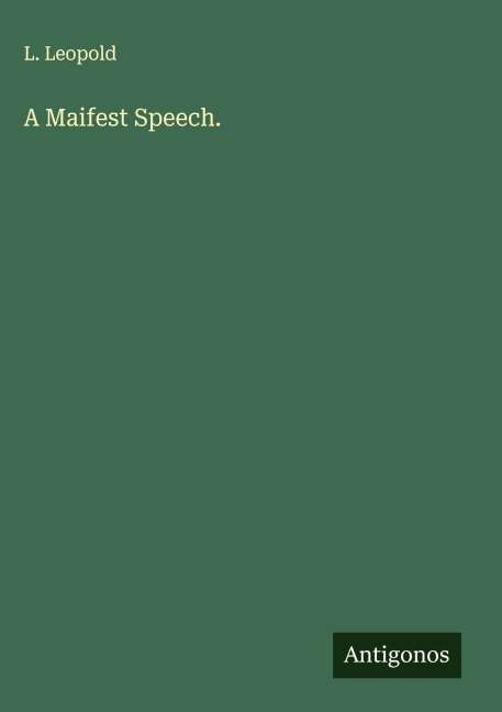 A Maifest Speech.