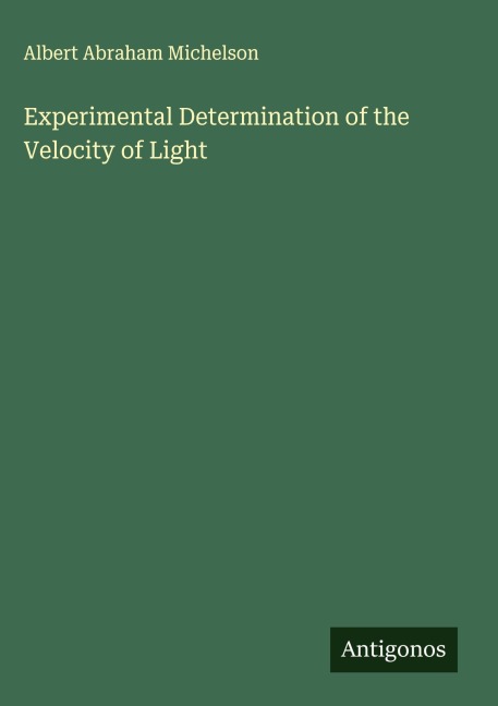 Experimental Determination of the Velocity of Light